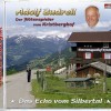 Adolf Zudrell, der "Flötenspieler vom Kristberghof"